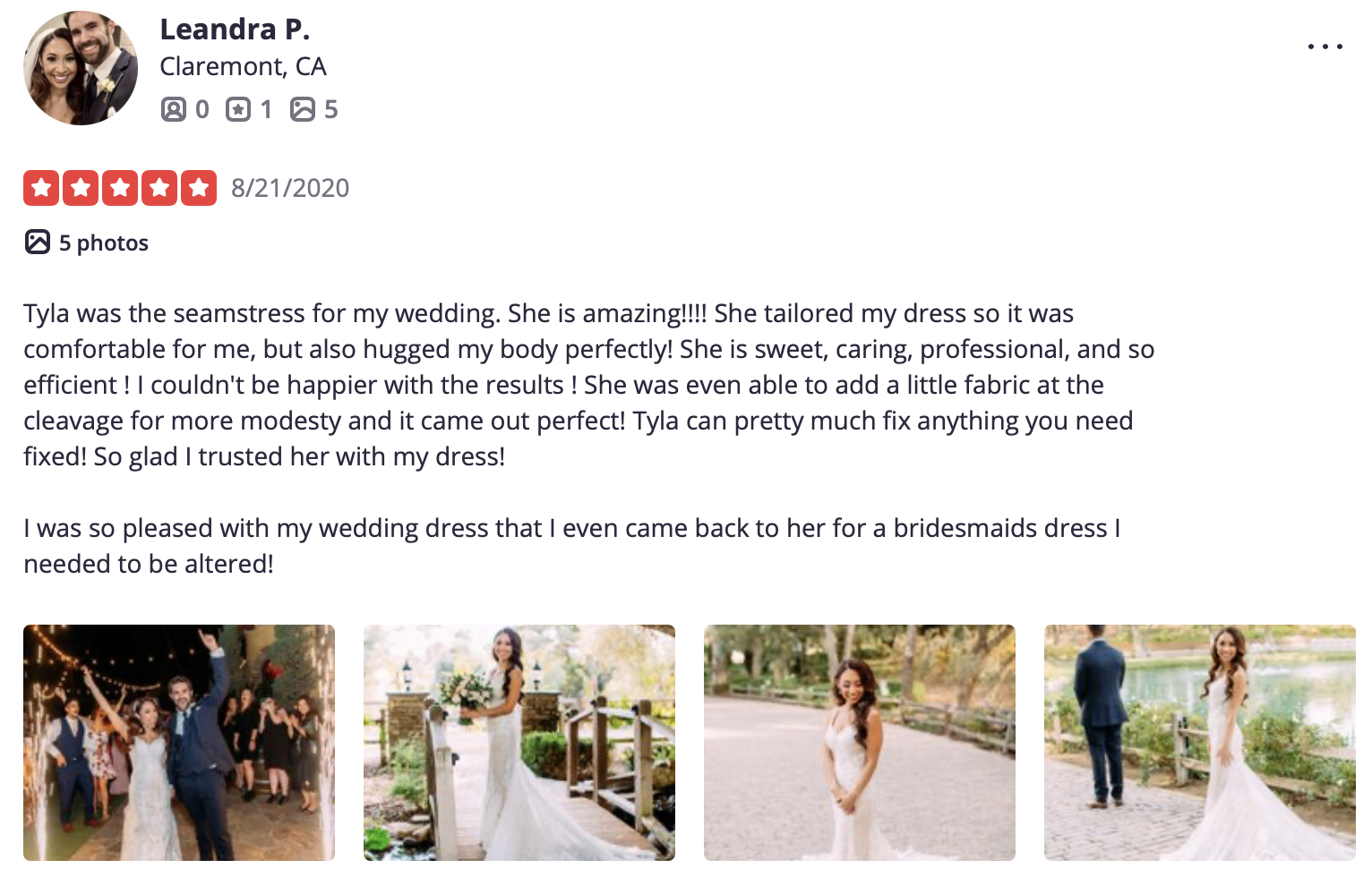Leandra left a review for tyla's bride, and how tyla is an amazing seamstress, and how her wedding dress alterations turned out perfect and dress hugged her body just right.